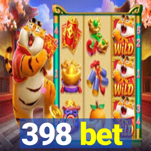 398 bet